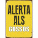 Placa Magnet & Steel Alerta als Gossos 14,8 x 21 cm